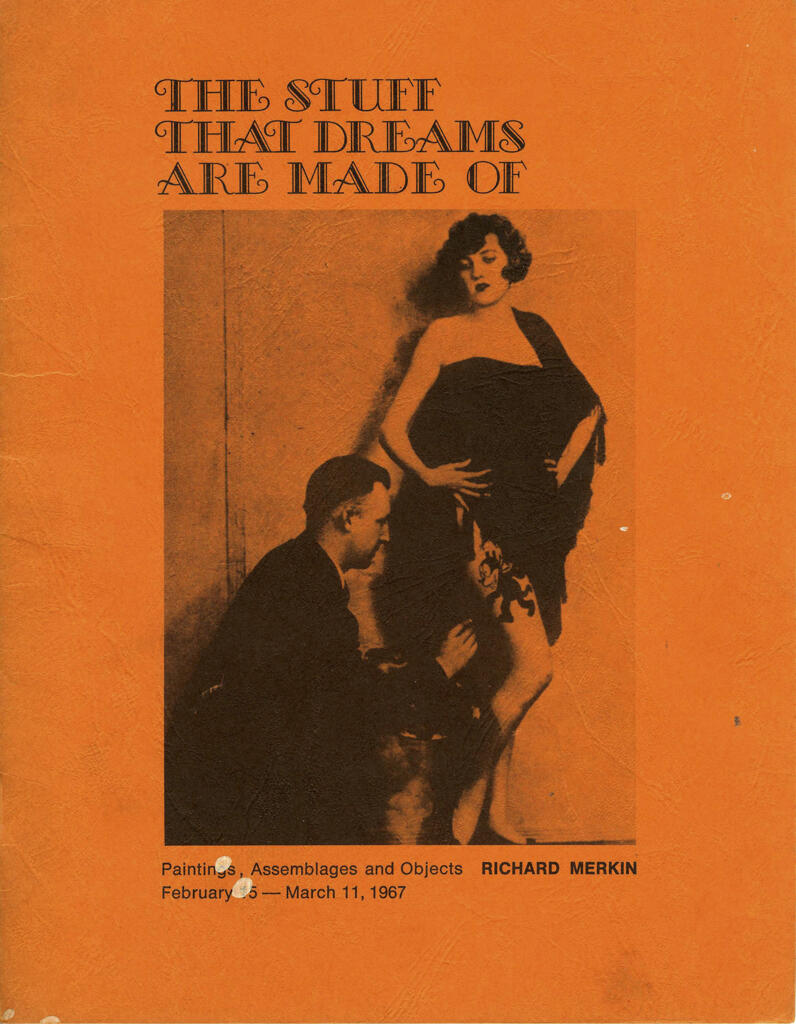 Catalog for Richard Merkin's first New York gallery show, "The Stuff That Dreams Are Made Of." The catalog accompanied a 1967 letter (on vintage letterhead) from Richard Merkin to musician Bobby Short, expressing Merkin's esteem for Short and his music, and inviting him to come see the exhibition. Courtesy of the RISD Archives