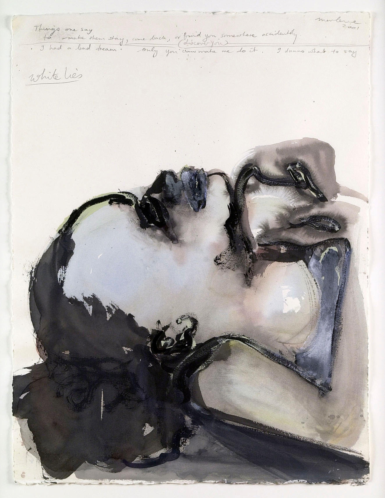 A woman lying on her back with only head and shoulders visible, her arms wrapped tight against her chest. She is in black and blue watercolor. Text at top reads: “Things one say to make them stay, come back, or find you somewhere accidentally (discover you) I had a bad dream. Only you can make me do it. I dunno what to say.” Under that, text reads: “White Lies.”