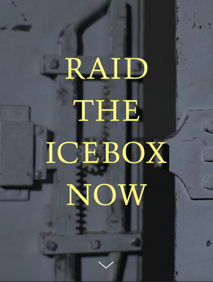 Yellow type reading "Raid the Icebox Now" superimposed over a grey metal door with complicated lock mechanism